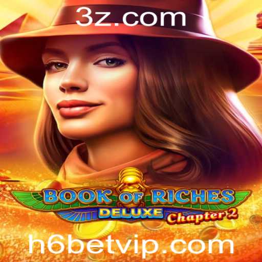 O Mundo Fascinante de Book of Riches Deluxe Chapter 2 no H6Bet