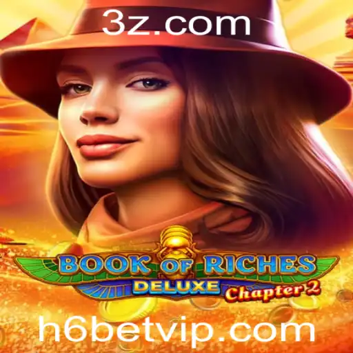O Mundo Fascinante de Book of Riches Deluxe Chapter 2 no H6Bet